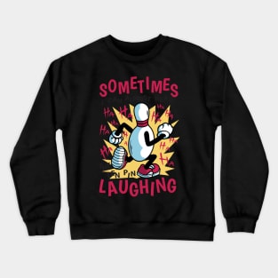 Funny Bowling Lover Gift Idea Crewneck Sweatshirt